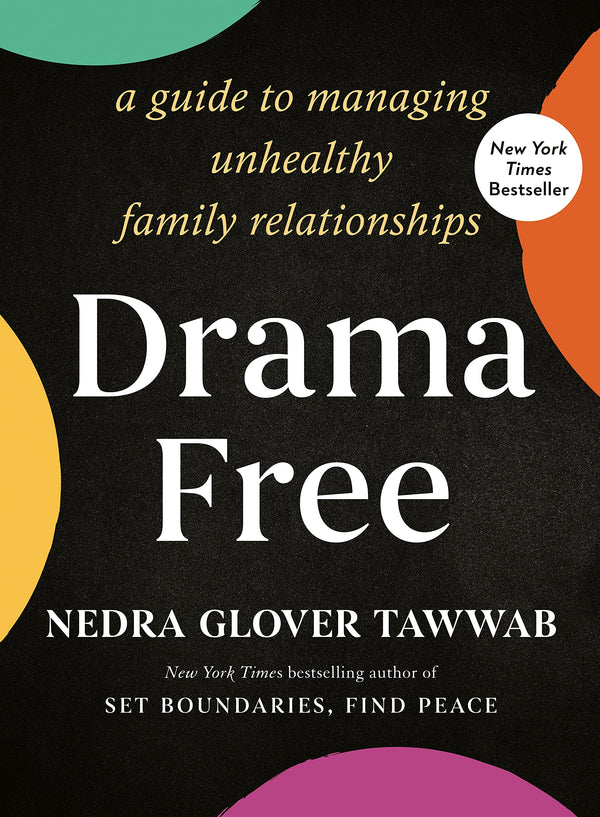 Drama Free by Nedra Glover Tawwabo