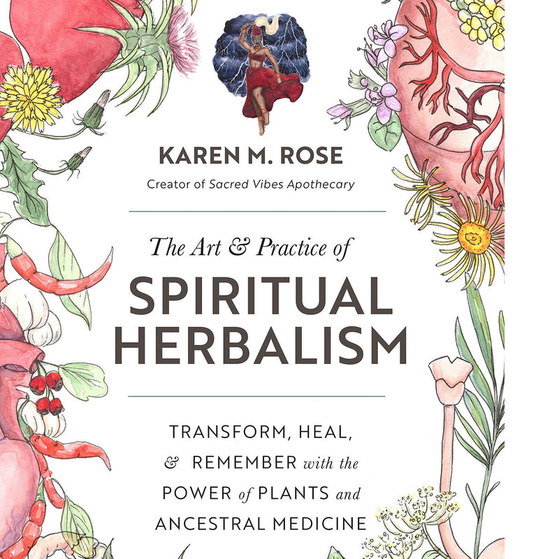 Art + Practice of Spiritual Herbalism